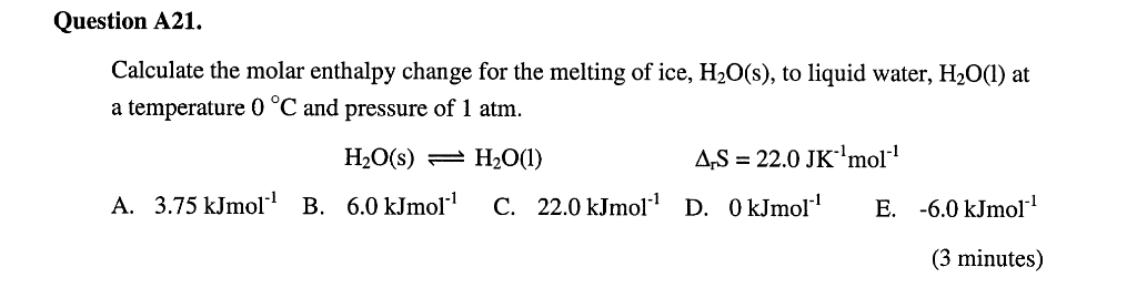 Solved Question A21 Calculate the molar enthalpy change for | Chegg.com