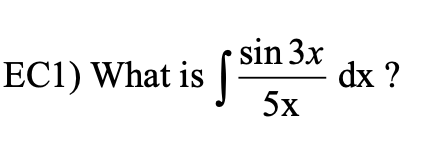 Solved ∫5xsin3xdx? 