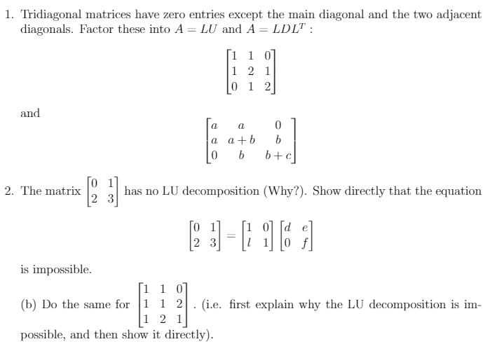 Solved 1. Tridiagonal matrices have zero entries except the | Chegg.com