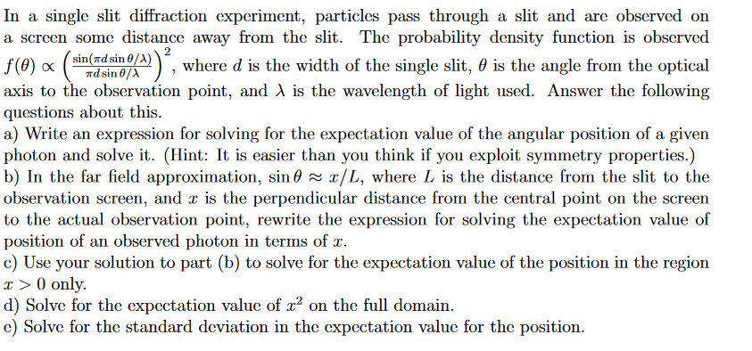 Solved In a single slit diffraction experiment, particles | Chegg.com
