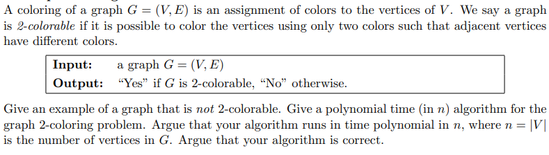 Solved A coloring of a graph G=(V,E) is an assignment of | Chegg.com