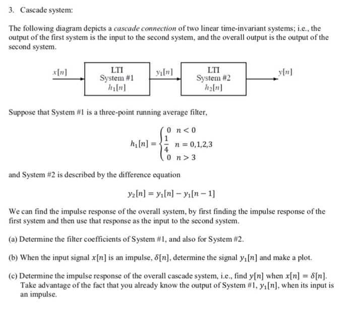 Solved 3. Cascade system: The following diagram depicts a | Chegg.com