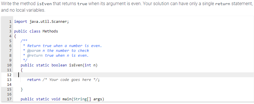 Solved Write the method isEven that returns true when its | Chegg.com