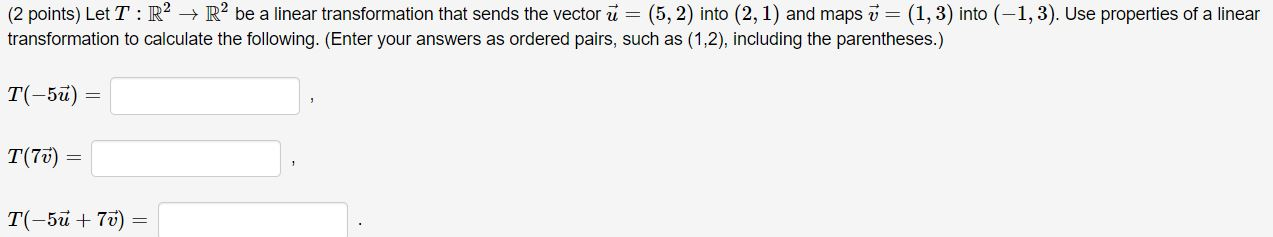 Solved (2 points) Let T:R2 + R2 be a linear transformation | Chegg.com