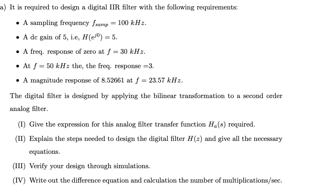 Solved ) It is required to design a digital IIR filter with | Chegg.com