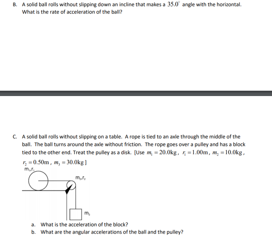 Solved B. A solid ball rolls without slipping down an