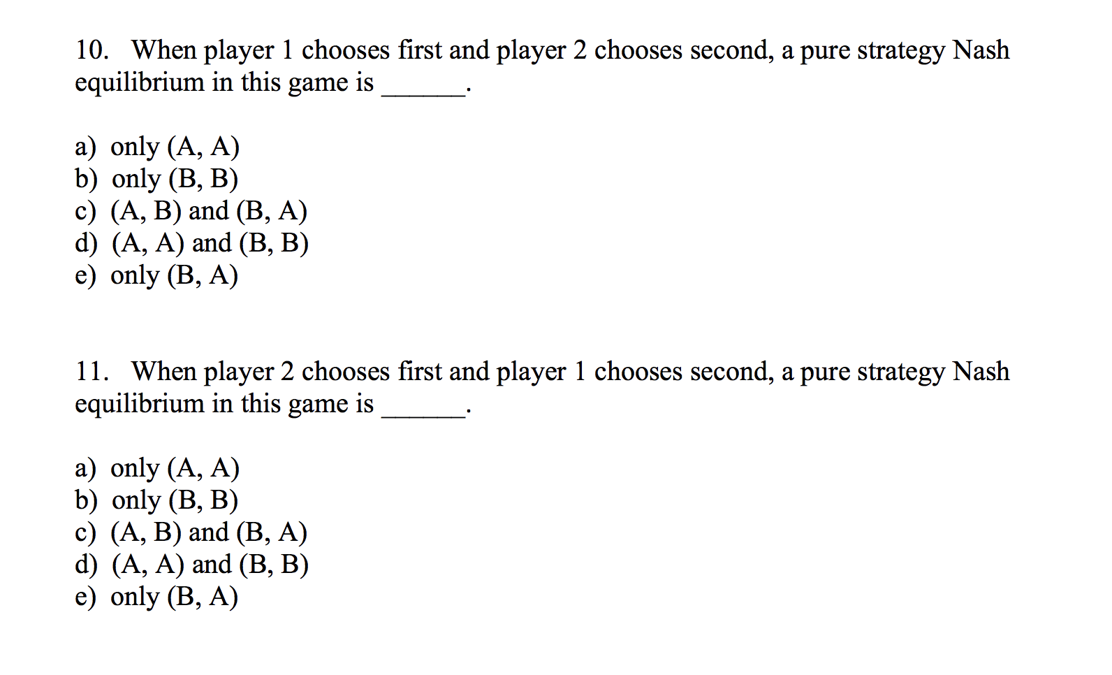 Solved Player 2 A B A (3, 1) (1,0) Player 1 B (2, 2) (2,3) | Chegg.com