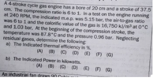 Solved A 4-stroke cycle gas engine has a bore of 20cm and a | Chegg.com