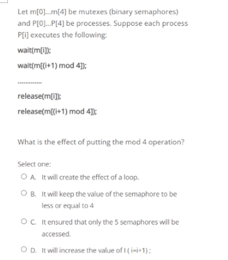 Solved Let M[O)...m[4] Be Mutexes (binary Semaphores) And | Chegg.com