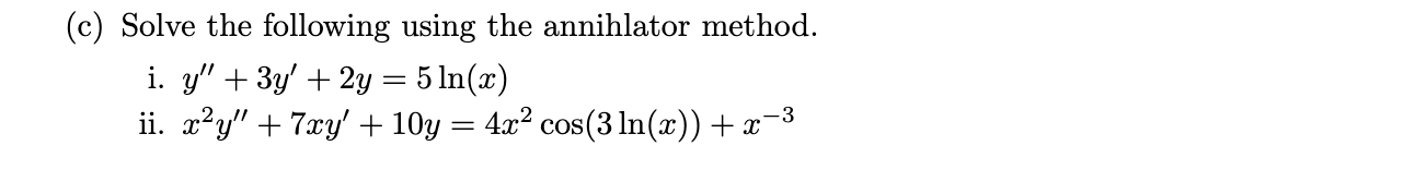 Solved (c) Solve the following using the annihlator method. | Chegg.com