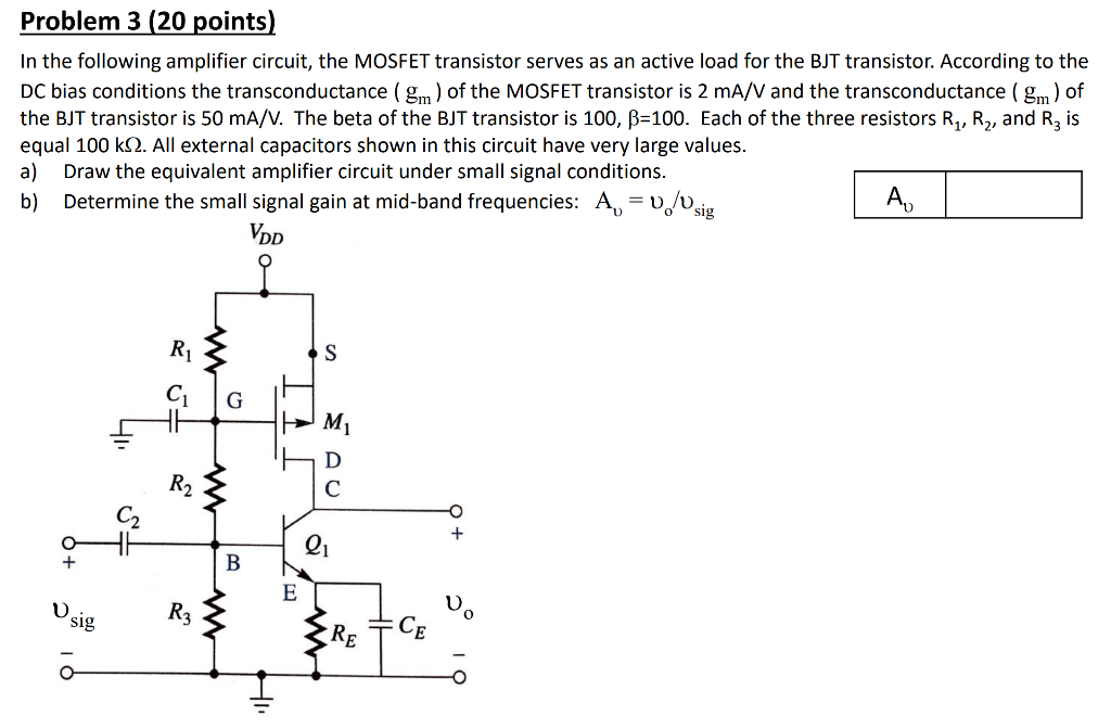 Solved Problem 3 (20 points) In the following amplifier | Chegg.com