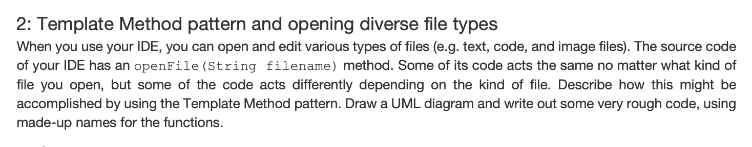 Solved 2: Template Method pattern and opening diverse file | Chegg.com