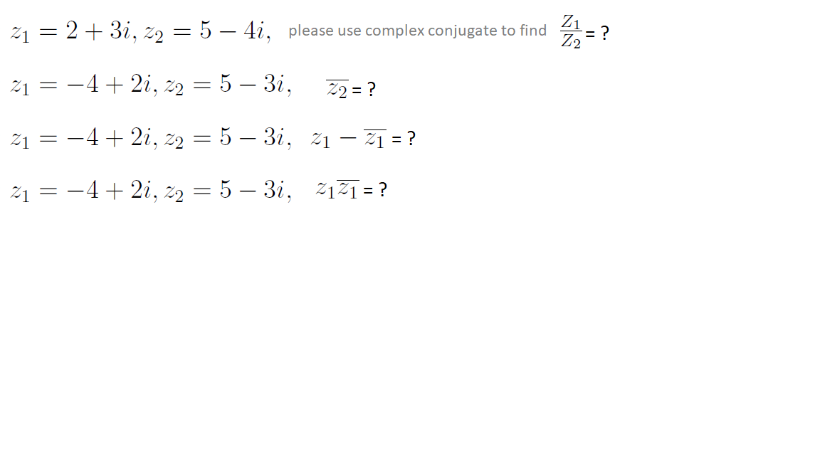 find the complex conjugate of 3 4i )( 2 3i