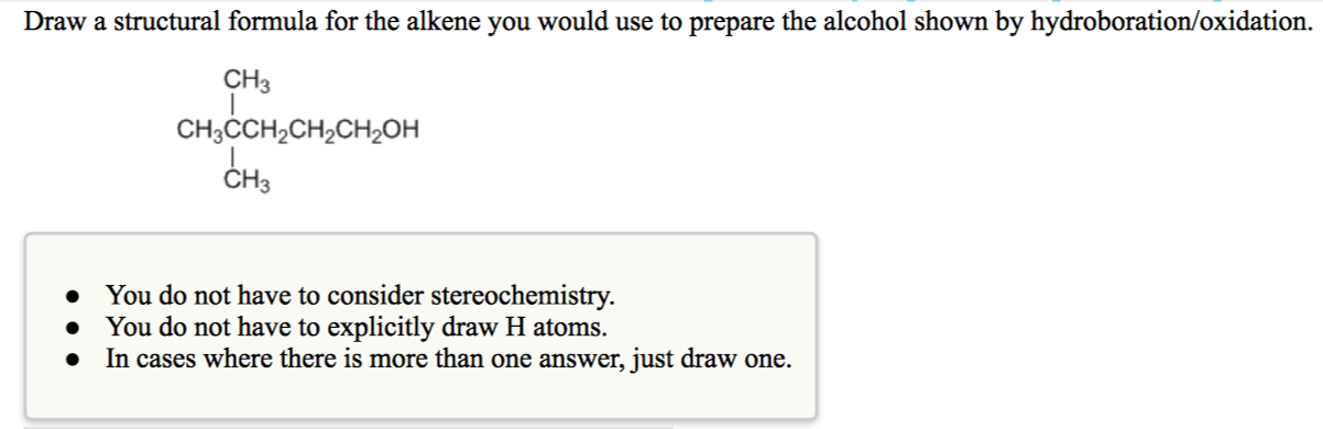 Solved Draw A Structural Formula For The Alkene You Would | Chegg.com