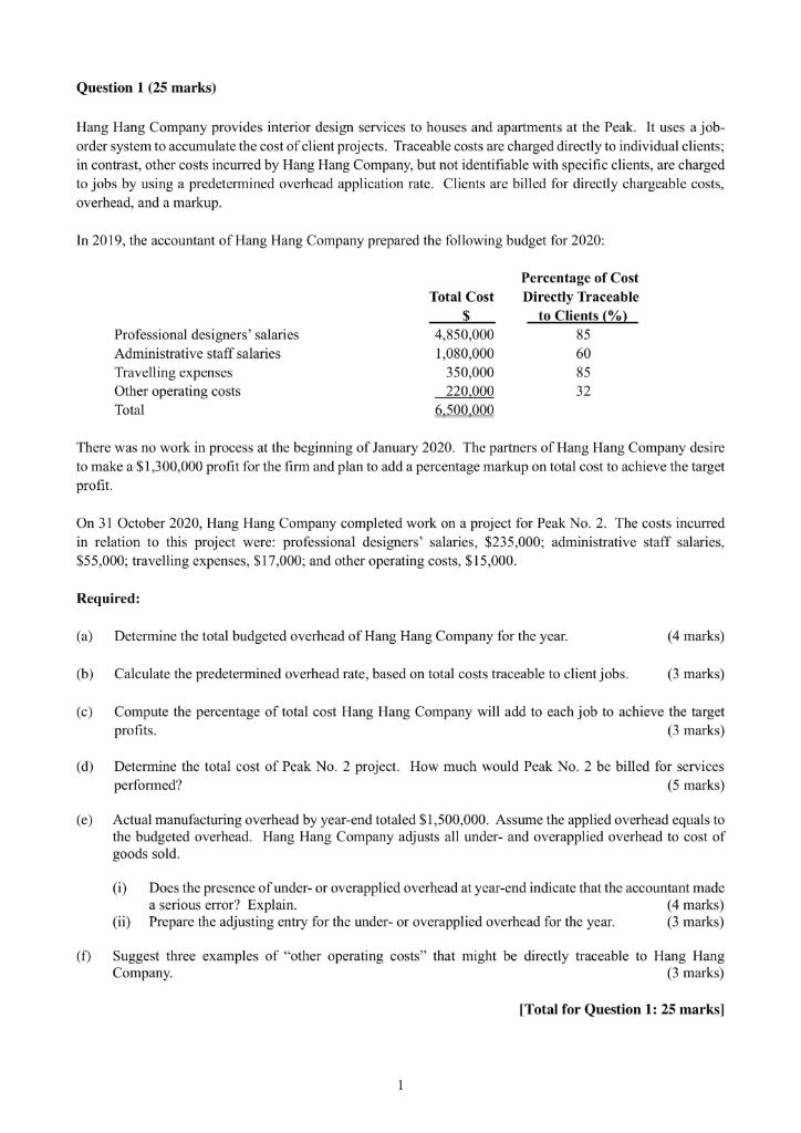 Solved Question 1 (25 marks) Hang Hang Company provides