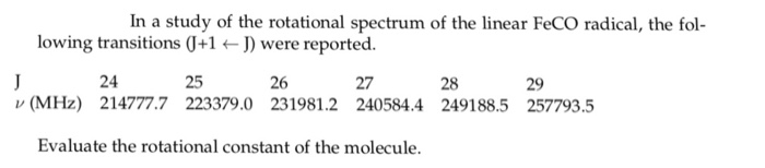 Solved In A Study Of The Rotational Spectrum Of The Linear | Chegg.com