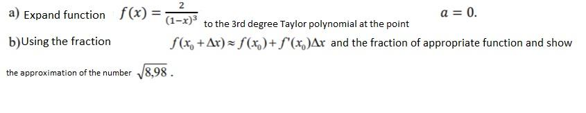 Solved a) Expand function f(x) = (1-x)3 a=0. to the 3rd | Chegg.com