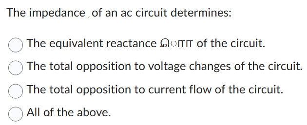 Solved The impedance of an ac circuit determines: The Circuit Diagram