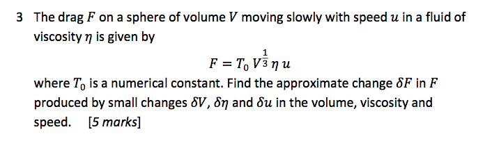 Solved The drag F on a sphere of volume V moving slowly with | Chegg.com