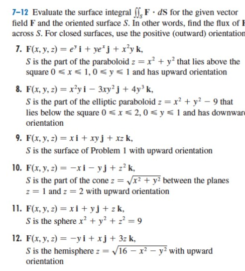 Solved 7-12 Evaluate the surface integral ∬SF⋅dS for the | Chegg.com