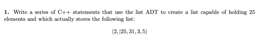 Solved 1. Write a series of C++ statements that use the list | Chegg.com