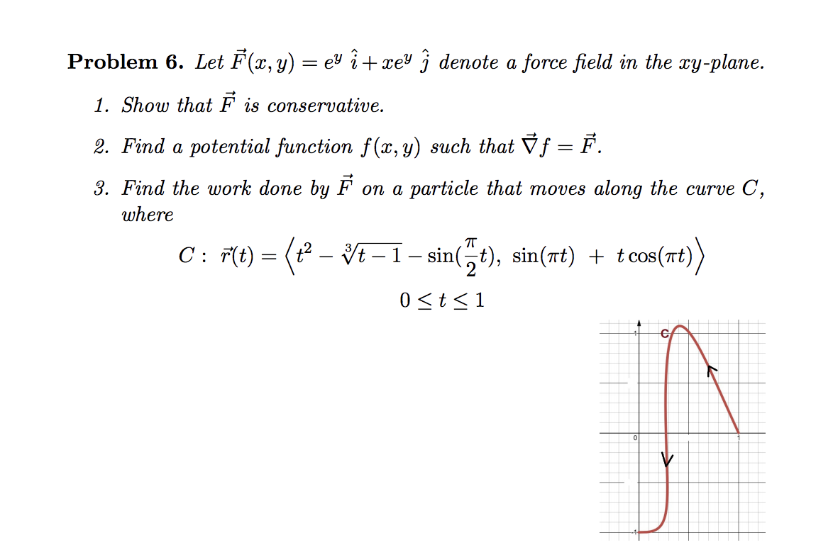 Problem 6 Let F X Y Ey I Xey J Denote A Force Chegg Com