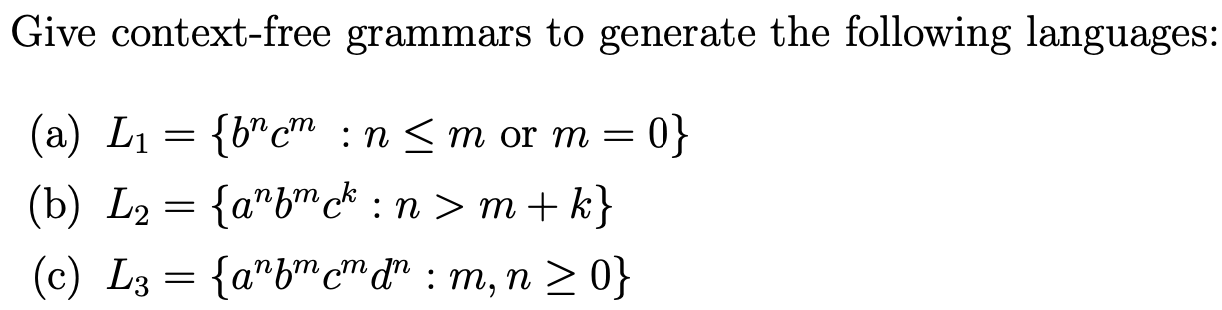 Solved Give Context Free Grammars To Generate The Following 1511