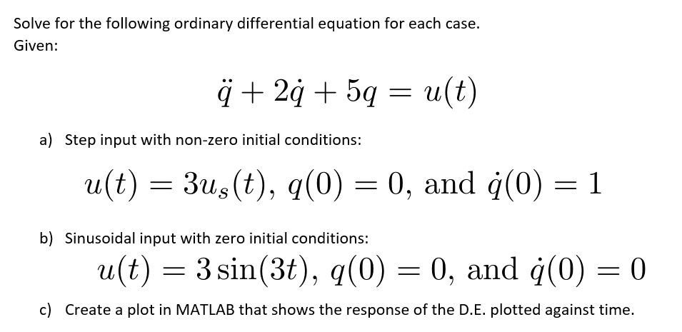 Solved Solve For The Following Ordinary Differential Equa Chegg Com