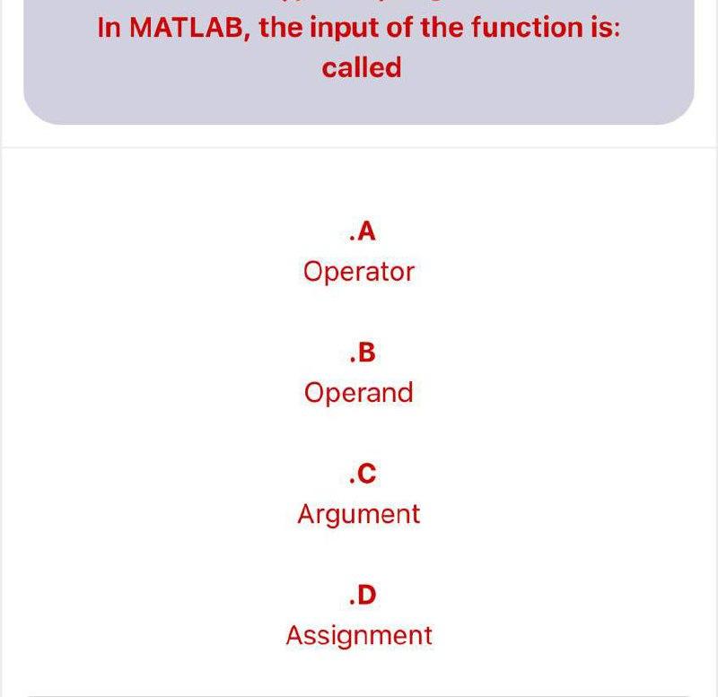 Solved In MATLAB, the input of the function is: called .A | Chegg.com