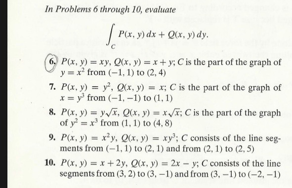 Solved In Problems 6 Through 10 Evaluate P X Y Dx Q Chegg Com