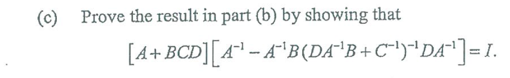 Solved (b) Suppose That Matrices A, B, C And D Have | Chegg.com