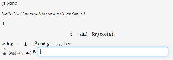 Solved (1 point) Math 215 Homework homework5, Problem 1 If z | Chegg.com