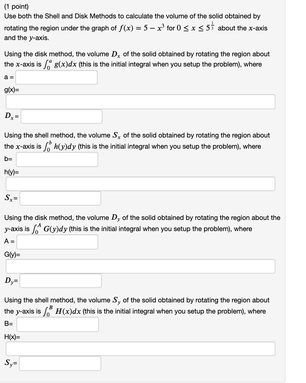Solved (1 point) Use both the Shell and Disk Methods to | Chegg.com