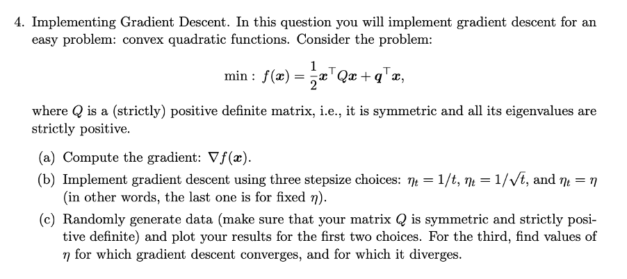 Solved 4. Implementing Gradient Descent. In this question | Chegg.com