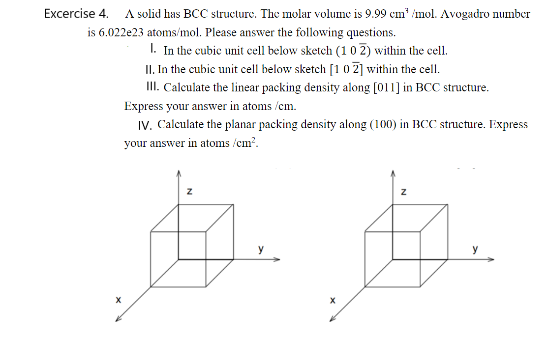 Solved Excercise 4. A solid has BCC structure. The molar | Chegg.com