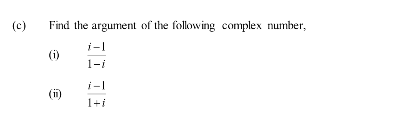 Solved (c) Find the argument of the following complex | Chegg.com