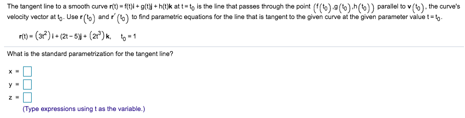 Solved The Tangent Line To A Smooth Curve R T F T I Chegg Com