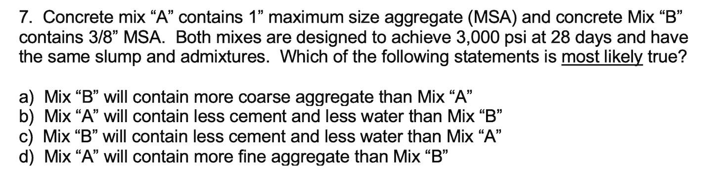 Solved 7. Concrete mix “A” contains 1" maximum size | Chegg.com