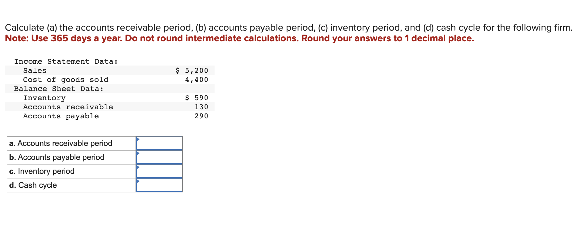 Solved Calculate (a) the accounts receivable period, (b) | Chegg.com