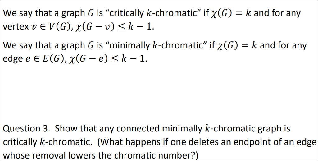 Solved We say that a graph G is "critically k-chromatic" if | Chegg.com