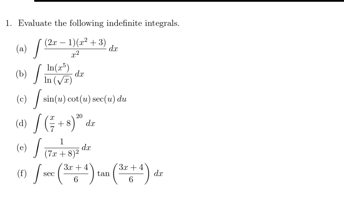 Solved 1. Evaluate the following indefinite integrals. (a) | Chegg.com