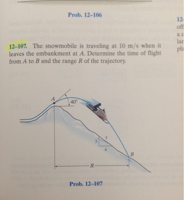 Solved Prob. 12-106 12 off a c 12-107. The snowmobile is | Chegg.com