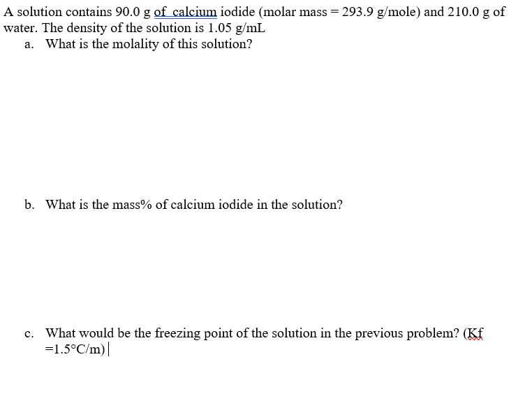 Solved A solution contains 90.0 g of calcium iodide (molar