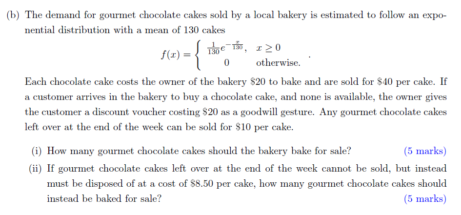 Solved (b) The demand for gourmet chocolate cakes sold by a | Chegg.com