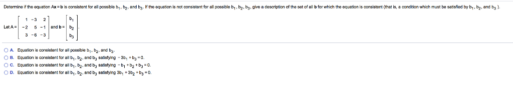 Solved Determine if the equation Ax-b is consistent for all | Chegg.com
