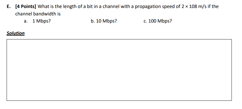 Solved E. [4 ﻿Points] ﻿What is the length of a bit in a | Chegg.com