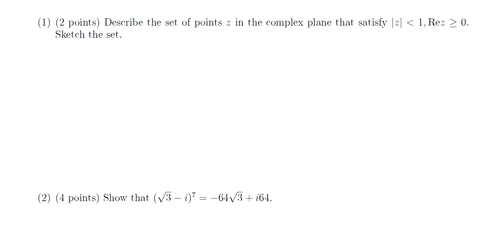 Solved (1) (2 points) Describe the set of points z in the | Chegg.com