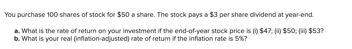 Solved You Purchase 100 Shares Of Stock For 50 A Share The Chegg