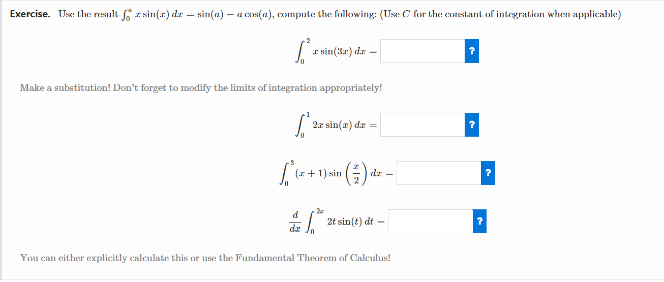 Solved Eercise Use The Result ∫0axsinxdxsina−acosa 