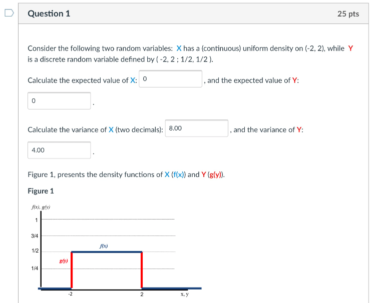 Solved Question 1 25 pts Consider the following two random | Chegg.com